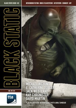 [Black Static 62] • Black Static #62 (March-April 2018)